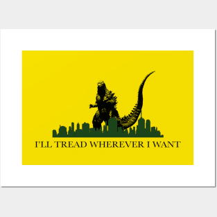 I'll Tread Wherever I Want Posters and Art